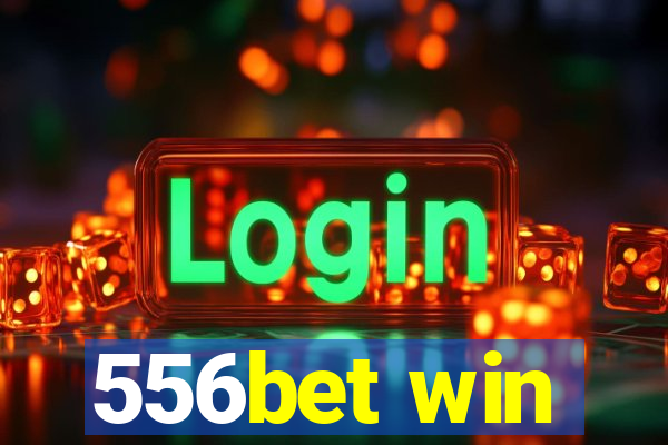 556bet win